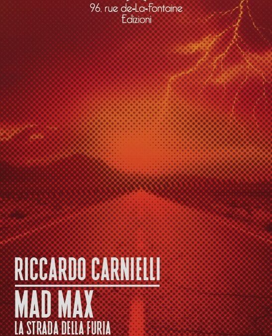 Mad Max. La strada della furia